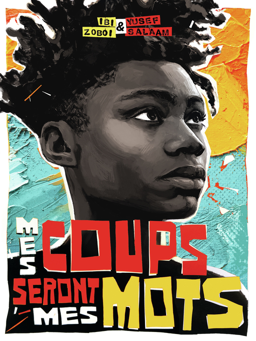 Title details for Mes coups seront mes mots by Ibi Zoboi - Wait list